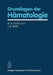 Grundlagen Der Hämatologie by A. V. Hoffbrand, J. E. Pettit