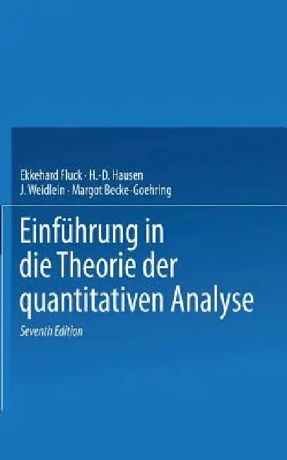 Einführung in Die Theorie Der Quantitativen Analyse by E. Fluck, E. Fluck, H. -D Hausen