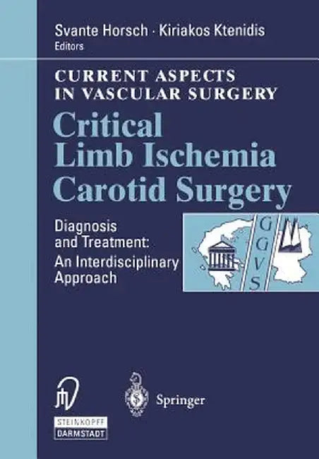 Critical Limb Ischemia Carotid Surgery by S. Horsch