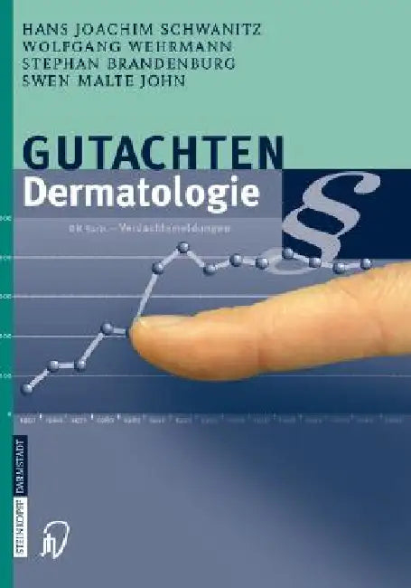 Gutachten Dermatologie by Hans Joachim Schwanitz, Wolfgang Wehrmann, Stephan Brandenburg
