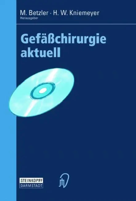 Gefäßchirurgie Aktuell by Michael Betzler, Horst W. Kniemeyer