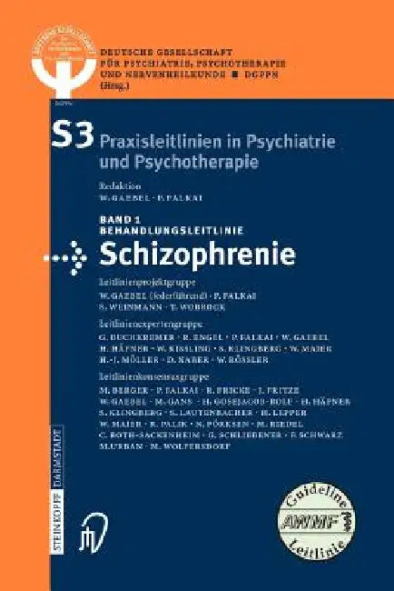 Behandlungsleitlinie Schizophrenie by Deutsche Gesellschaft Für Psychiatrie Ps