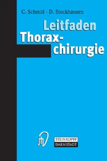Leitfaden Thoraxchirurgie by Christof Schmid, Dietrich Stockhausen