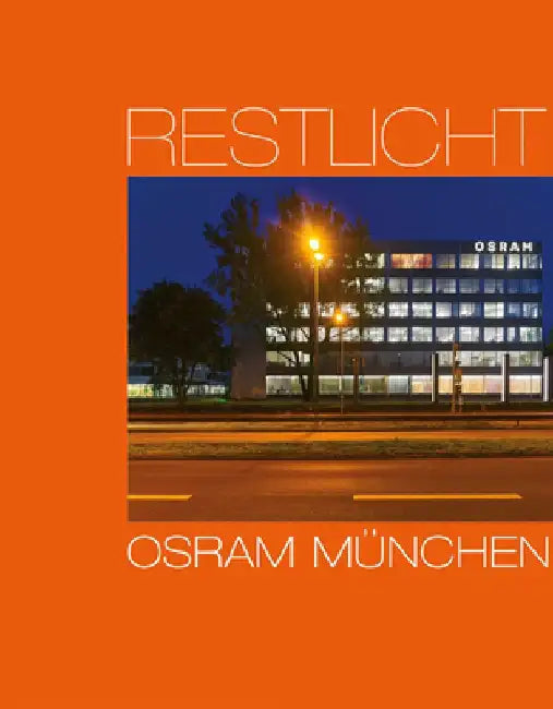 Osram Munich: Residual Light by Gunter Henn