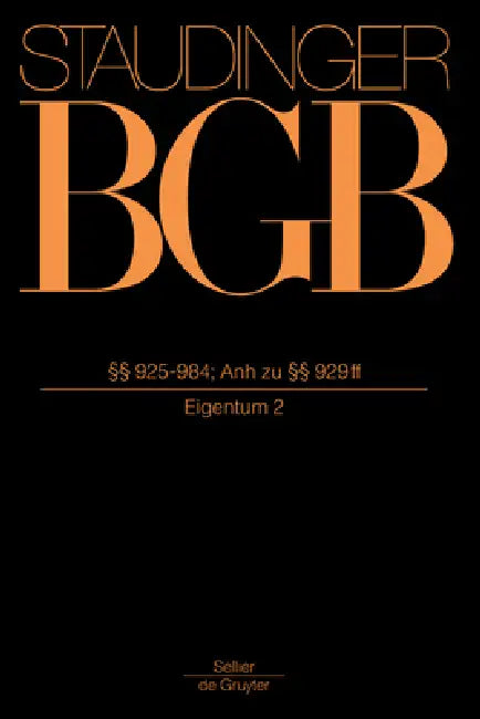 §§ 925-984; Anh Zu §§ 929 Ff: (Eigentum 2) by Axel Pfeifer, Wolfgang Wiegand, Karl-Heinz Gursky