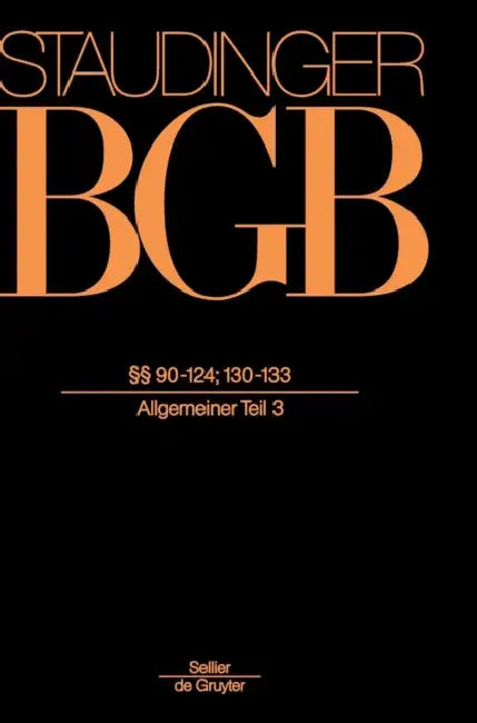 §§ 90-124; §§ 130-133: (Allgemeiner Teil 3) by Joachim Jickeli, Hans-Georg Knothe, Reinhard Singer
