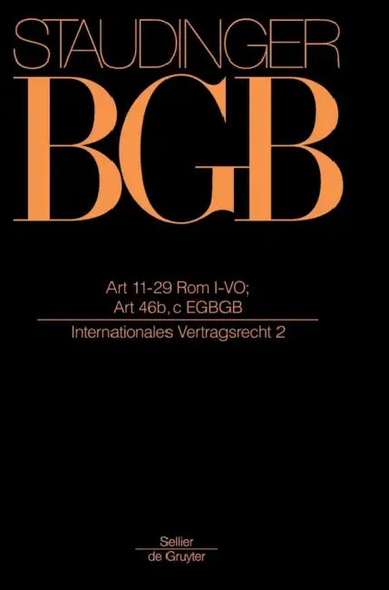 Art 11-29 ROM I-Vo; Art 46 B, C EGBGB: (Internationales Vertragsrecht 2) by Christian Armbrüster, Rainer Hausmann, Peter Winkler Von Mohrenfels