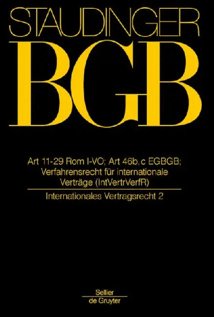 Art 11-29 ROM I-Vo; Art 46 B, C EGBGB: (Internationales Vertragsrecht 2) by Christian Armbrüster