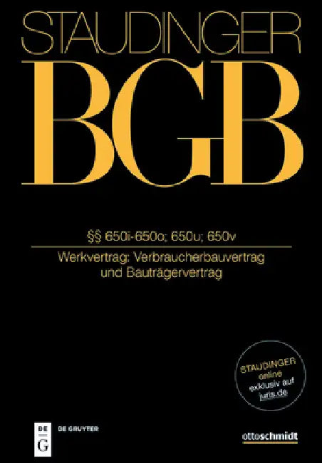 §§ 650i-650o; 650u-650v: (Verbraucherbauvertrag Und Bauträgervertrag) by Johannes Meier, Olrik Vogel