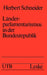 Länderparlamentarismus in Der Bundesrepublik by Herbert Schneider