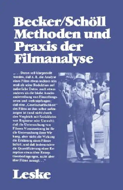 Methoden Und PRAXIS Der Filmanalyse: Untersuchungen Zum Spielfilm Und Seinen Interpretationen by Wolfgang Becker, Norbert Schöll