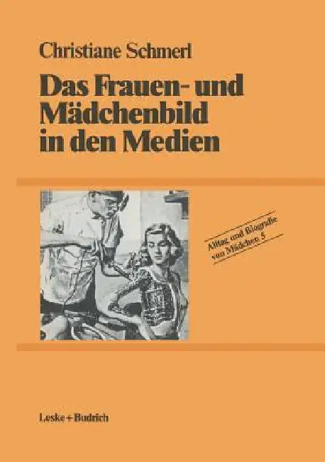 Das Frauen- Und Mädchenbild in Den Medien by Christiane Schmerl