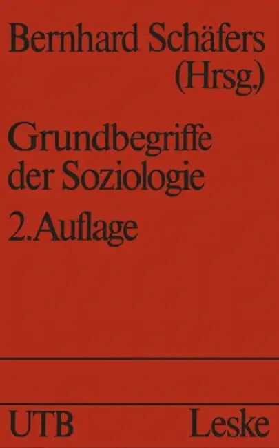 Grundbegriffe Der Soziologie by Bernhard Schäfers
