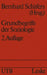 Grundbegriffe Der Soziologie by Bernhard Schäfers