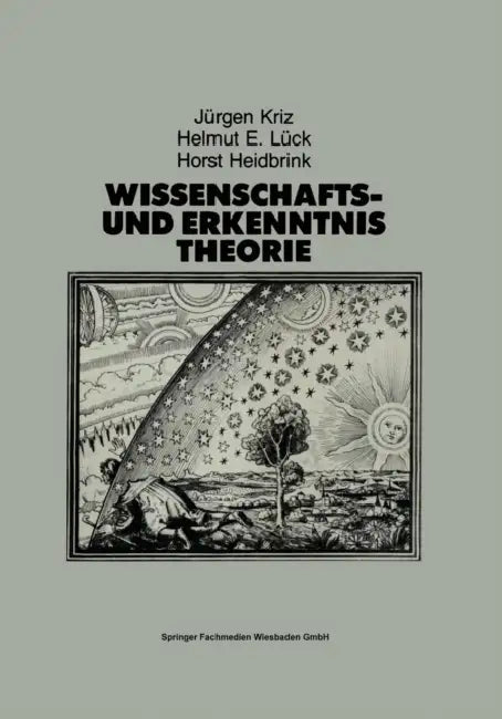 Wissenschafts- Und Erkenntnistheorie: Eine Einführung Für Psychologen Und Humanwissenschaftler by Jürgen Kriz, Helmut Lück, Horst Heidbrink