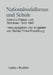 Nationalsozialismus Und Schule: Amtliche Erlasse Und Richtlinien 1933-1945 by Renate Fricke-Finkelnburg