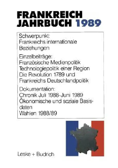Frankreich-Jahrbuch 1989: Politik, Wirtschaft, Gesellschaft, Geschichte, Kultur by Deutsch-Französisches Institut