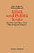 Ethik Und Politik Heute: Verantwortliches Handeln in Der Technisch-Industriellen Welt by Björn Engholm, Wilfried Röhrich