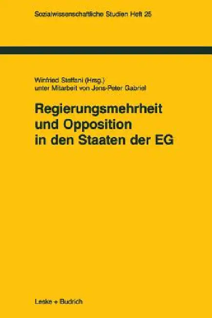 Regierungsmehrheit Und Opposition in Den Staaten Der Eg by Winfried Steffani