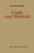 Logik Und Weltbild by Hans-Peter Bartels