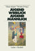 Jugend Weiblich -- Jugend Männlich: Sozialisation, Geschlecht, Identität by Klaus-Jürgen Tillmann