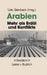 Arabien: Mehr ALS Erdöl Und Konflikte by Udo Steinbach