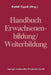 Handbuch Erwachsenenbildung/Weiterbildung by Rudolf Tippelt