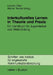 Interkulturelles Lernen in Theorie Und PRAXIS: Ein Handbuch Für Jugendarbeit Und Weiterbildung by Hendrik Otten, Werner Treuheit
