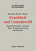 Krankheit Und Gemeinwohl: Gesundheitspolitik Zwischen Staat, Sozialversicherung Und Medizin by Bernhard Blanke