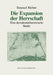 Die Expansion Der Herrschaft: Eine Demokratietheoretische Studie by Emanuel Richter