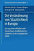 Die Veränderung Von Staatlichkeit in Europa: Ein Regulativer Wettbewerb: Deutschland, Großbritannien Und Frankreich in Der Europäischen Union by Adrienne Héritier, Susanne Mingers, Christoph Knill
