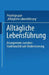 Alltägliche Lebensführung: Arrangements Zwischen Traditionalität Und Modernisierung by Projektgruppe Alltägliche Lebensführung