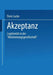 Akzeptanz: Legitimität in Der "Abstimmungsgesellschaft" by Doris Lucke