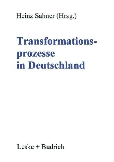 Transformationsprozesse in Deutschland by Heinz Sahner