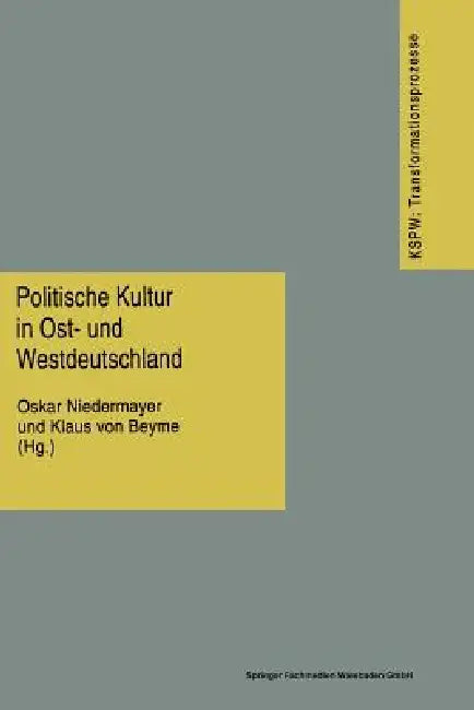 Politische Kultur in Ost- Und Westdeutschland by Oskar Niedermayer, Klaus Von Beyme
