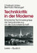 Technikkritik in Der Moderne: Empirische Technikereignisse ALS Herausforderung an Die Sozialwissenschaft by Christoph Müller, Bernhard Nievergelt