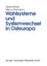 Wahlsysteme Und Systemwechsel in Osteuropa: Genese, Auswirkungen Und Reform Politischer Institutionen by Dieter Nohlen, Mirjana Kasapovic