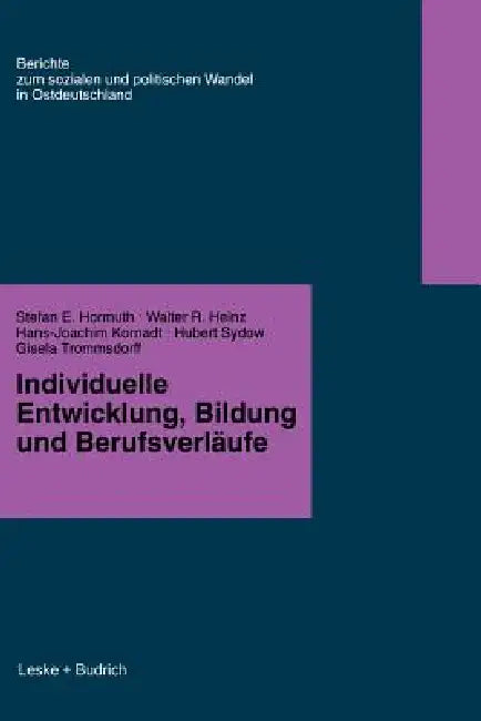 Individuelle Entwicklung, Bildung Und Berufsverfäufe by Stefan E. Hormuth, Walter R. Heinz, Hans-Joachim Kornadt