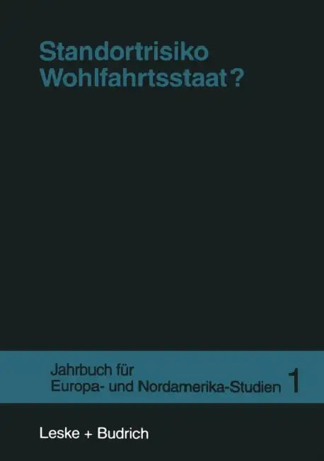 Standortrisiko Wohlfahrtsstaat? by Jens Borchert, Stephan Lessenich, Peter Lösche
