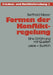 Formen Der Konfliktregelung: Eine Einführung Mit Quellen by Berthold Meyer