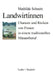 Landwirtinnen: Chancen Und Risiken Von Frauen in Einem Traditionellen Männerberuf by Mathilde Schmitt