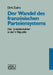 Der Wandel Des Französischen Parteiensystems: Die "Présidentiables" in Der V. Republik by Dirk Zadra