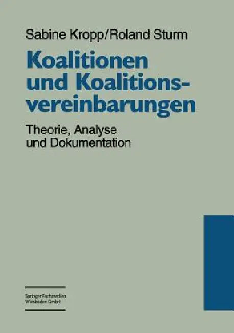 Koalitionen Und Koalitionsvereinbarungen by Sabine Kropp, Roland Sturm