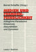 Medien Und Fremdenfeindlichkeit: Alltägliche Paradoxien, Dilemmata, Absurditäten Und Zynismen by Bernd Scheffer