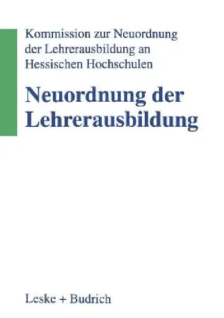 Neuordnung Der Lehrerausbildung by Kommission Zur Neuordnung Der Lehrerausb
