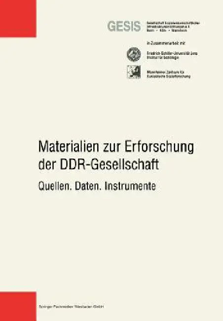 Materialien Zur Erforschung Der Ddr-Gesellschaft: Quellen. Daten. Instrumente by Gesellschaft Sozialwissenschaftlicher In