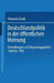 Deutschlandpolitik in Der Öffentlichen Meinung: Einstellungen Und Regierungspolitik in Der Bundesrepublik Deutschland 1949 Bis 1990 by Manuela Glaab