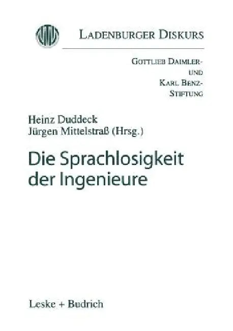 Die Sprachlosigkeit Der Ingenieure by Heinz Duddeck, Jürgen Mittelstraß