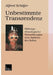 Unbestimmte Transzendenz: Bildungsethnologische Betrachtungen Zum Anderen Des Selbst by Alfred Schäfer