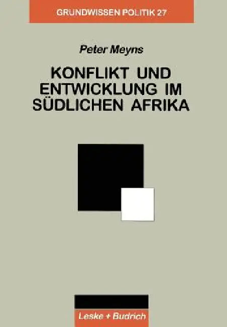 Konflikt Und Entwicklung Im Südlichen Afrika by Peter Meyns